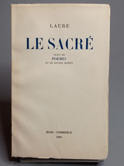 LAURE (Colette Peignot). Le Sacré, suivi de poèmes et de divers écrits. Paris, s.e.,...