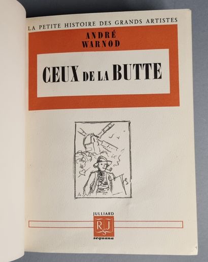 null PARIS. — WARNOD (André). Ceux de la butte. Paris, René Julliard, 1947. In-8,...