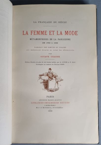 null PARIS. — UZANNE (Octave). La Française du siècle. La Femme et la Mode. Métamorphoses...