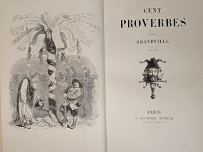 null GRANDVILLE (J.-J.). Cent proverbes. Par Grandville. Et par [trois têtes dans...