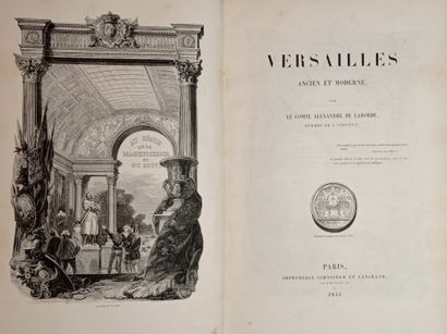 null LABORDE (Alexandre, comte de). Versailles ancien et moderne. Paris, Imprimerie...