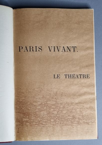 null PARIS. — SARCEY (Francisque). Paris Vivant. Le Théâtre. Paris, Société artistique...