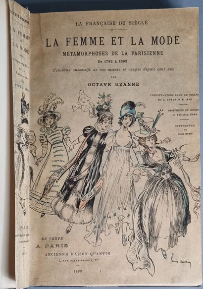 null PARIS. — UZANNE (Octave). La Française du siècle. La Femme et la Mode. Métamorphoses...