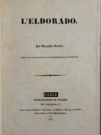 GAUTIER (Théophile). L'Eldorado. Paris, Publications du Figaro, 1837. In-8, dark...