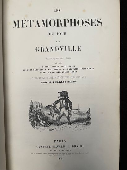 GRANDVILLE Les métamorphoses du jour
Paris, Gustave HAVARD, 1854 1 volume (en l'...