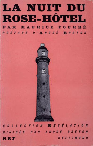 FOURRÉ Maurice. LA NUIT DU ROSE-HÔTEL. Paris, NRF, 1950. Petit in-8, broché, couverture...