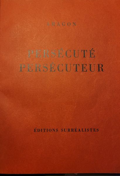 ARAGON Louis. PERSECUTED PERSECUTOR. Paris, Éditions surréalistes, 1931. In-4, half...