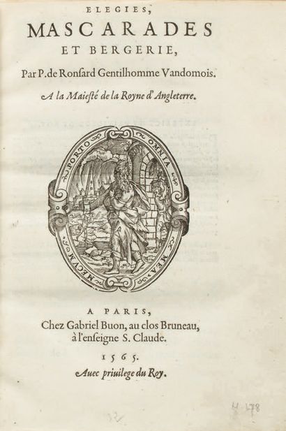 RONSARD (Pierre de). Ɵ Élégies, mascarades et bergerie. Paris, Gabriel Buon, 1565....