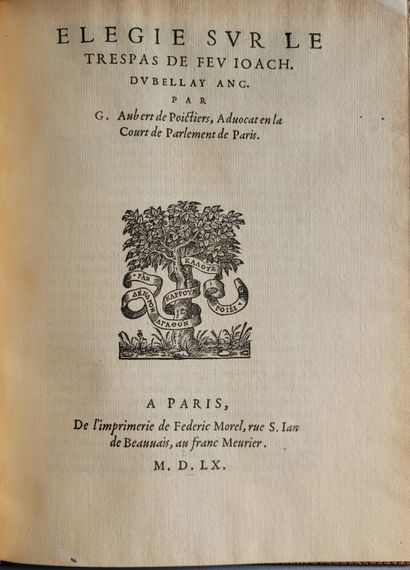 AUBERT (Guillaume). Ɵ élégie sur le trespas de feu Ioach. Dubellay Ang. Paris, De...