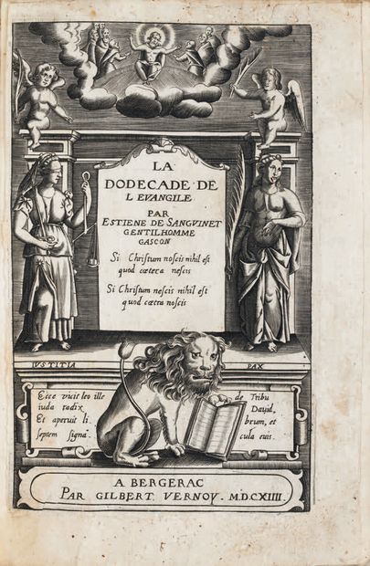 SANGUINET (Étienne de). Ɵ La Dodecade de l'Évangile. Bergerac, Gilbert Vernoy, 1614....