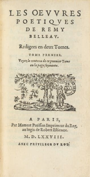 BELLEAU (Rémy). Ɵ Les Œuvres poétiques. Paris, Mamert Patisson, 1578. 2 tomes en...