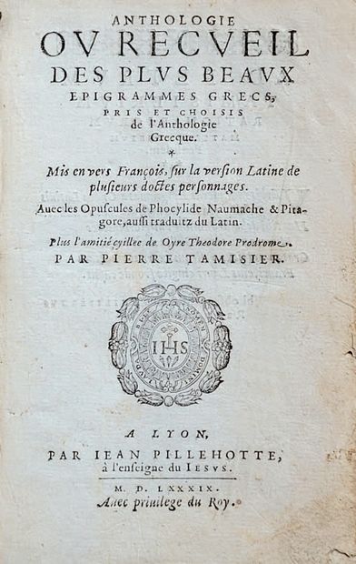 TAMISIER (Pierre) Ɵ Anthologie ou Recueil des plus beaux épigrammes grecs, pris et...