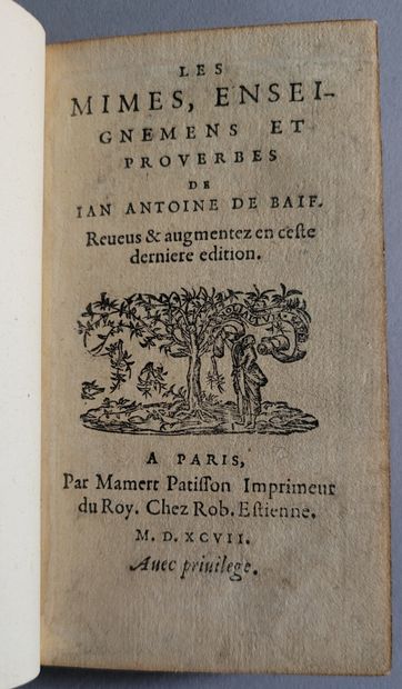BAÏF (Jean Antoine de). Ɵ Mimes, teachings and proverbs. Reveus & augmentez en ceste...