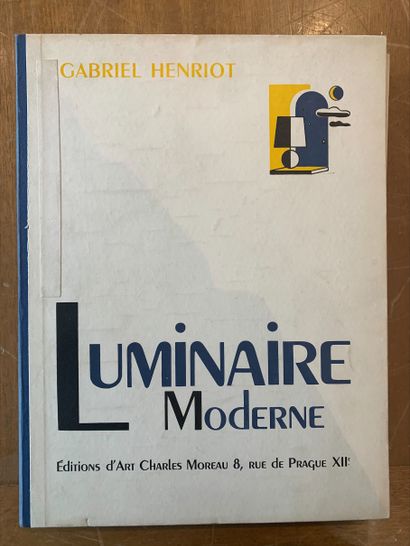 Gabriel HENRIOT Luminaire moderne, Paris, éditions Charles Moreau, sd [1925].
Grand...