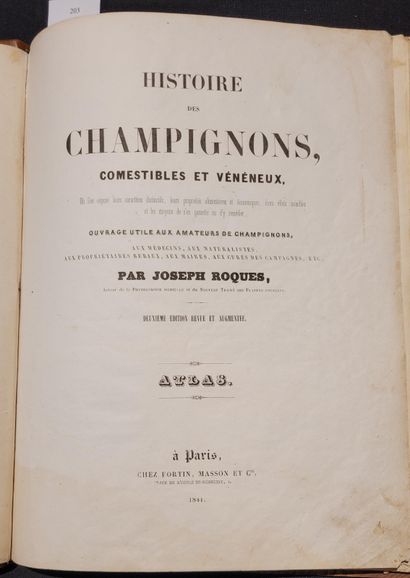 ROQUES (Joseph). Histoire des champignons comestibles et vénéneux, Où l'on expose...