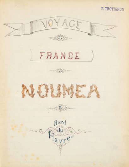 MANUSCRIT. — Voyage de France à Nouméa à...