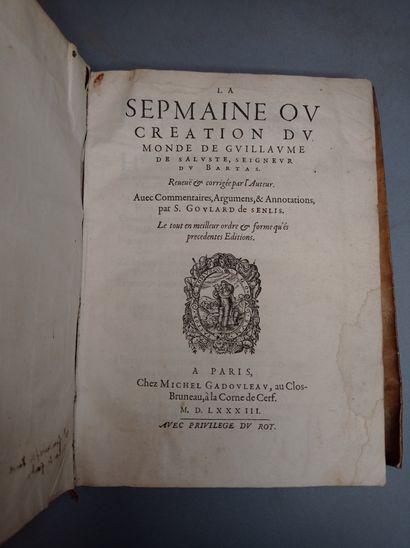 null DU BARTAS (Guillaume de Saluste). The Sepmaine or Creation of the world. Paris,...