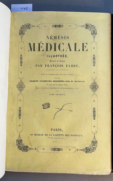FABRE (François). ♦ Némésis médicale illustrée, recueil de satires. Paris, Au Bureau...