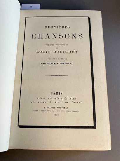 BOUILHET (Louis). ♦ Dernières chansons. Poésies posthumes. Avec une préface par Gustave...