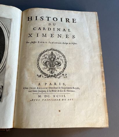 FLÉCHIER (Esprit). ♦ Histoire du cardinal Ximenés. Paris, Jean Anisson, 1693. Grand...