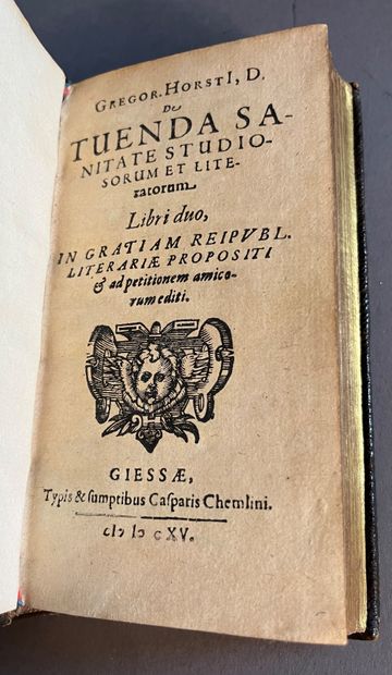 HORSTIUS (Gregor). De tuenda sanitate studiosorum et literatorum. Libri duo. Giessen,...