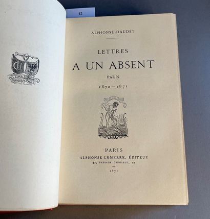 DAUDET (Alphonse). ♦ Lettres à un absent. Paris, 1870-1871. Paris, Alphonse Lemerre,...
