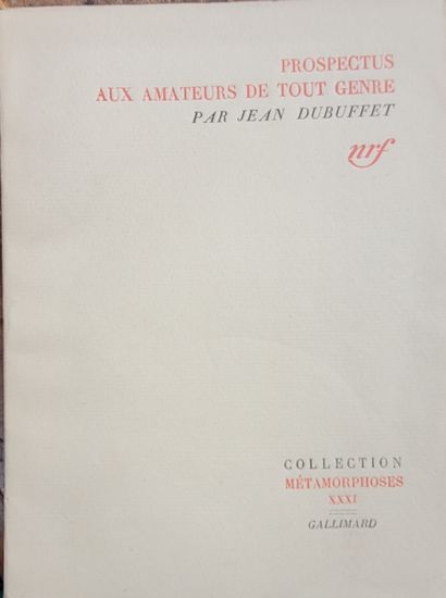 DUBUFFET Jean Prospectus aux amateurs de tout genre. Paris, NRF, 1946. In-12, broché,...