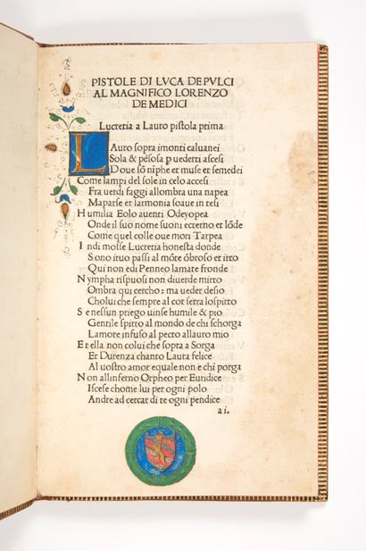 PULCI, Luca [Epistole] Pistole di Luca Pulci al magnifico Lorenzeo de Medici
Florence,...