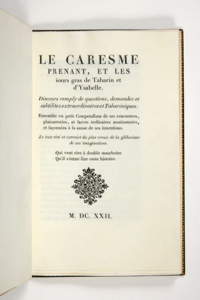 TABARIN Le Caresme prenant, et les jours gras de Tabarin et d'Ysabelle. Discours...