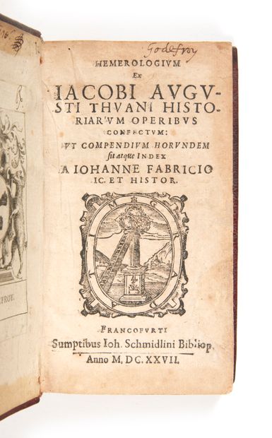 [THOU, Jacques Auguste de]. FABRICIUS, Johann Hemerologium ex Iacobi Augusti Thuani...