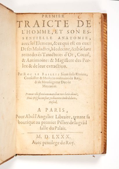 LE BAILLIF DE LA RIVIÈRE, Roch First treatise on man, and his essential anatomy
Paris,...