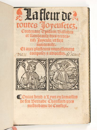 null La Fleur de toutes joyeusetez
Lyon, Bernabe Chaussard, 1546
SEUL EXEMPLAIRE...