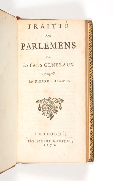 PICAULT, Pierre Traitté des Parlemens ou Estats généraux
Cologne [Amsterdam], Pierre...