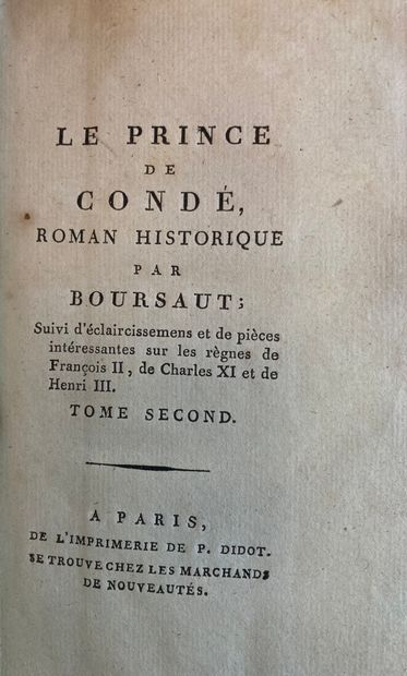 BOURSAULT (Edme) Le Prince de Condé, historical novel. Suivi d'éclaircissemens et...