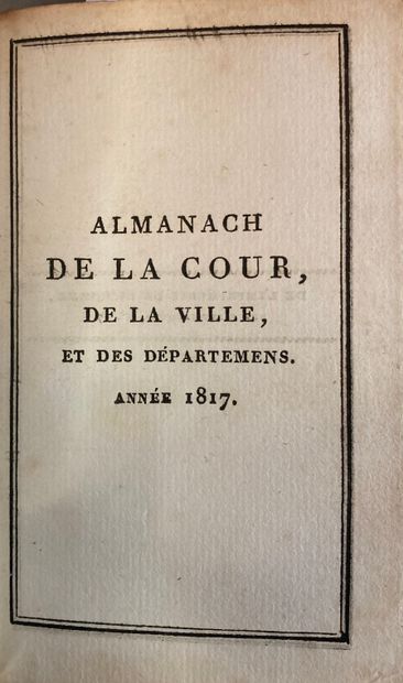 null ALMANACH de la Cour, de la Ville et des Départements pour l'année 1817. Paris,...