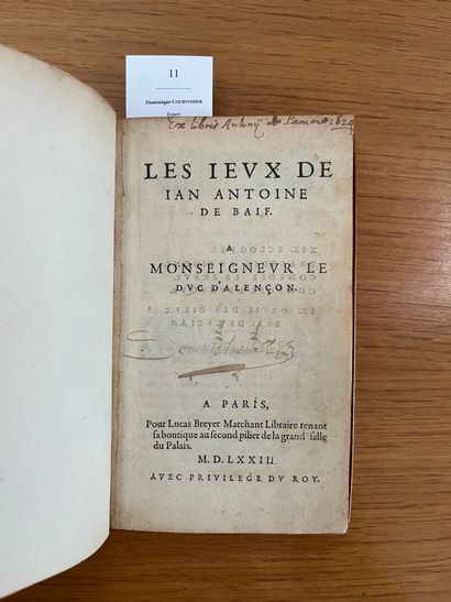 null BAÏF (Jean Antoine de). Les Jeux. Paris, Lucas Breyer, 1573. In-8, vélin rigide...