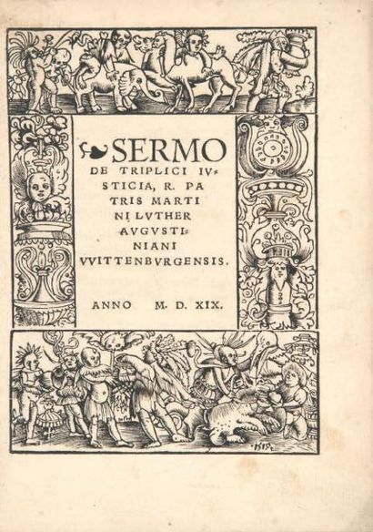 LUTHER (Martin) Sermo de triplici justicia. Wittenberg, s.n., 1519. Plaquette in-4,...