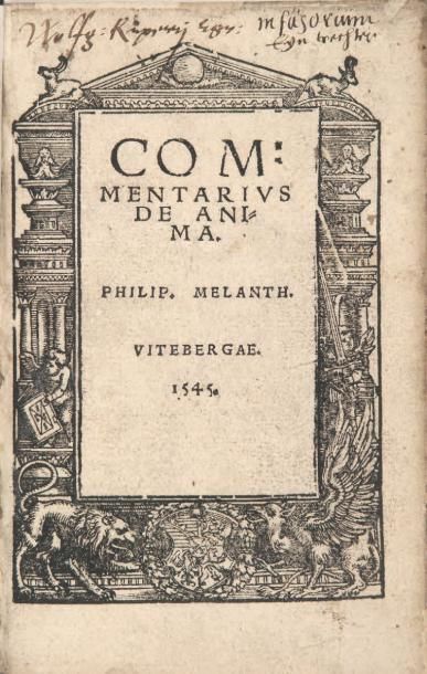MELANCHTHON (Philippe) Commentarius de anima. Wittenberg, s.n. [à la fin]: Joseph...