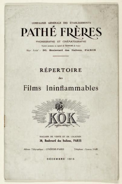 PATHÉ FRÈRES Répertoire des Films Ininflammables Kok France, décembre 1915 In-8,...