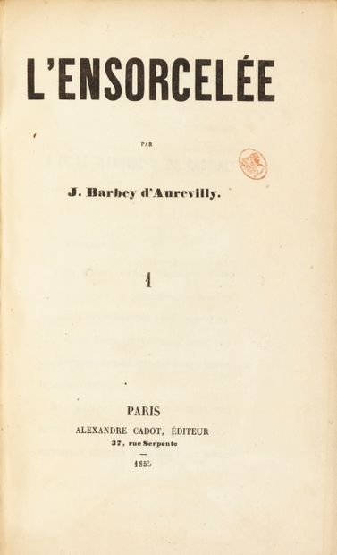 BARBEY D'AUREVILLY (Jules) L'Ensorcelée. Paris, Alexandre Cadot, 1855. 2 volumes... Gazette Drouot