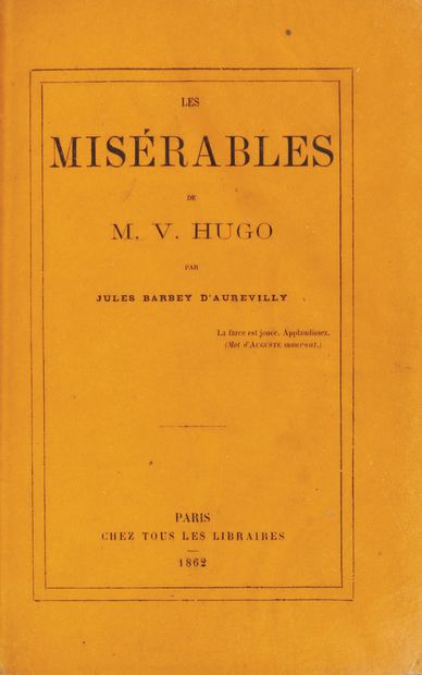 BARBEY D'AUREVILLY (Jules) Les Misérables by M. V. Hugo. Paris, Chez tous les libraires,... Gazette Drouot