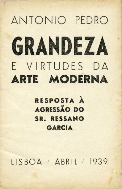[SURRÉALISME PORTUGAIS]PEDRO Antonio. GRANDEZA E VIRTITUDES DA ARTE MODERNA. Lisboa,...