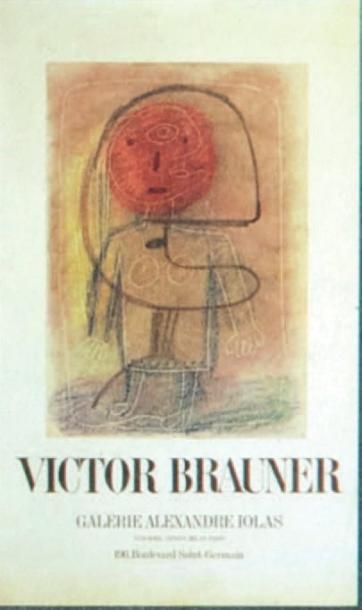 BRAUNER Victor AFFICHE. Paris, Alexandre Iolas, 1967. 64 x 43 cm, sous encadrement....