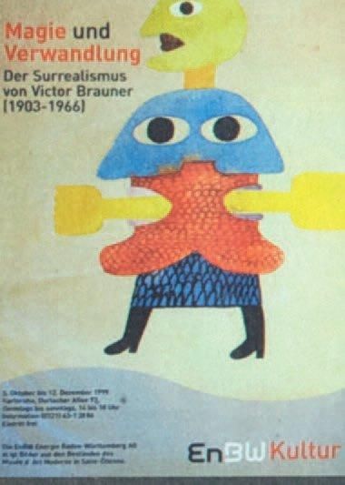 BRAUNER Victor AFFICHE. Karlsruhe, Magie und Vervandlung, 1999. 85 x 58 cm, sous...