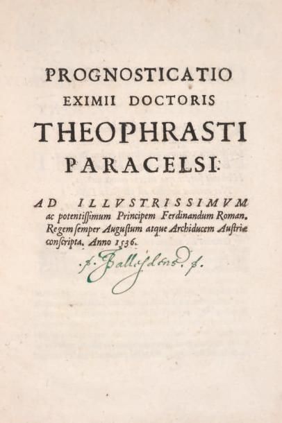 PARACELSUS (Theophrastus) Prognosticatio. Ad illustrissimum ac potentissimum Principem...