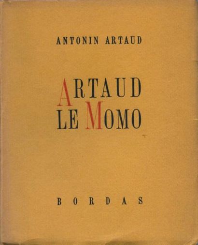 ARTAUD Antonin ARTAUD LE MOMO. Paris, Bordas, 1946. In-12 carré, broché. Edition...