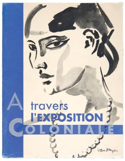 VAN DONGEN Kees. NICOLL Edna L. À TRAVERS L'EXPOSITION COLONIALE. Paris, Editions...