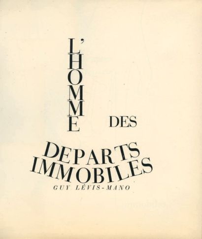 LEVIS MANO Guy. GID Raymond L'HOMME DES DÉPARTS IMMOBILES. Paris, G.L.M., 1934. In-8...