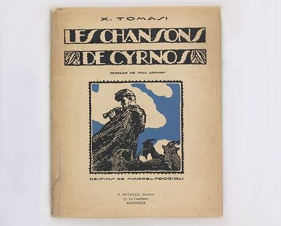 TOMASI, XAVIER Les chansons de Cyrnos. Marseille, F. Detaille, [1932]. In-4 broché...
