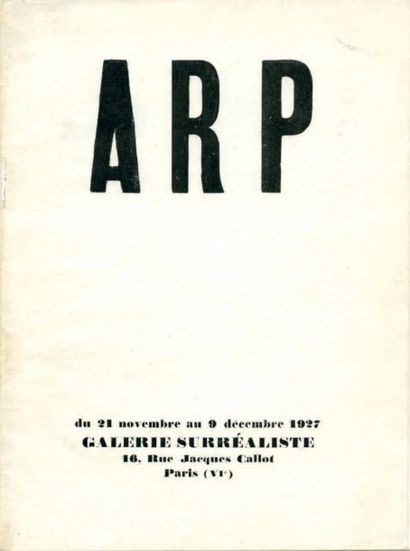 null [ARP Hans]. ARP. CATALOGUE D'EXPOSITION.
Paris, Galerie surréaliste, 1927; in-8...